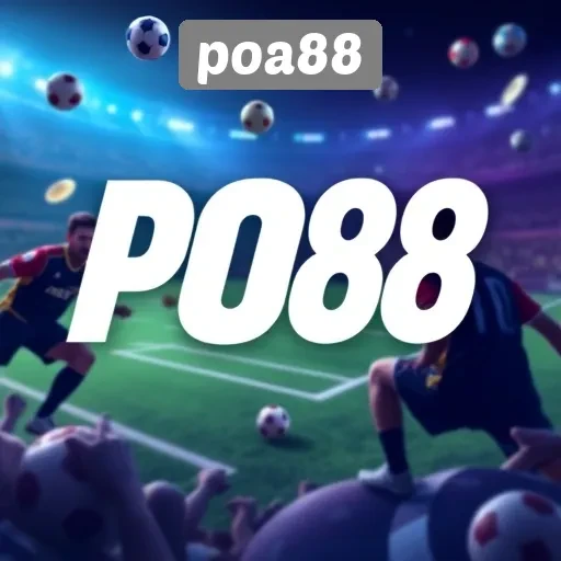 Ulasan Lengkap Tentang Situs Game poa88